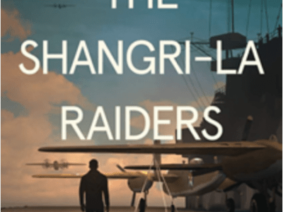 When Heroes Flew: The Shangri-La&nbsp;Raiders